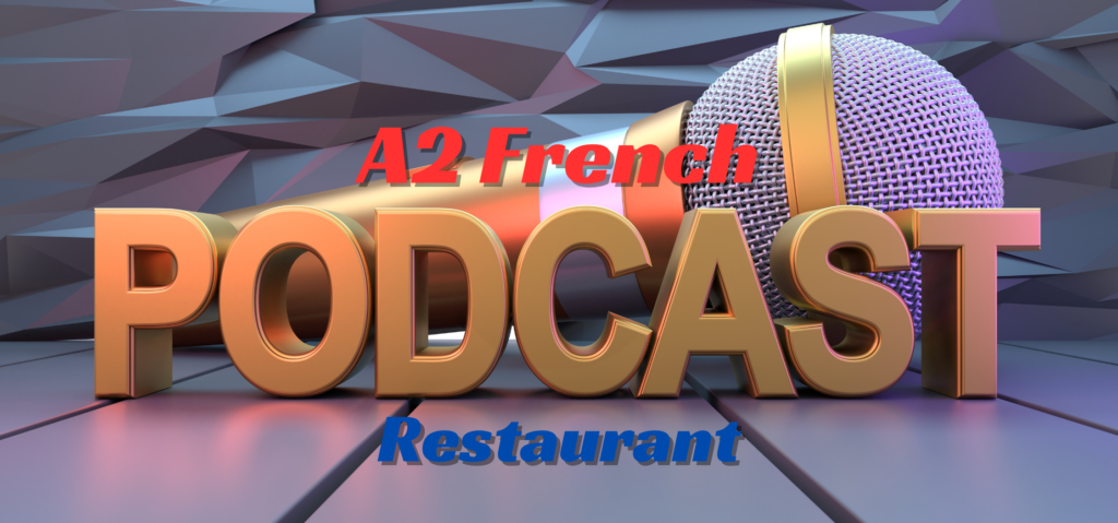 french | podcast a2 — restaurant